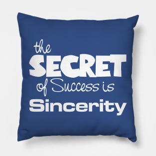 Success is Sincerity Pillow