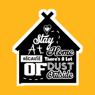 Stay home T-Shirt