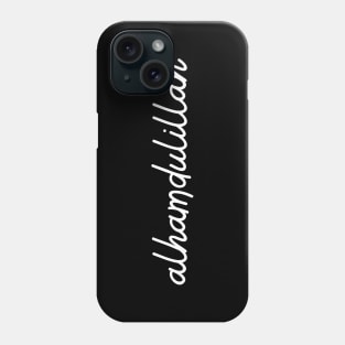 alhamdulillah - white Phone Case