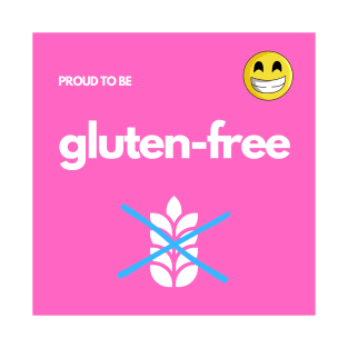 Proud To Be Gluten-Free - Pink T-Shirt