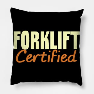 Forklift Certified Meme Pillow