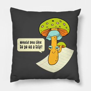 Would you like to go on a trip? Pillow