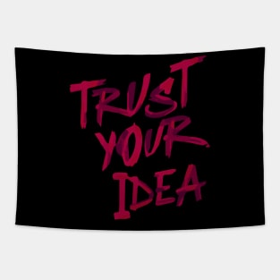 Trust your idea Tapestry