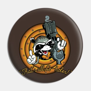 That's all, A-Holes! (Dark Version) Pin