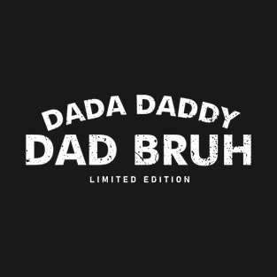 Dada Daddy Dad Bruh Retro Vintage Funny 2023 Fathers Day T-Shirt