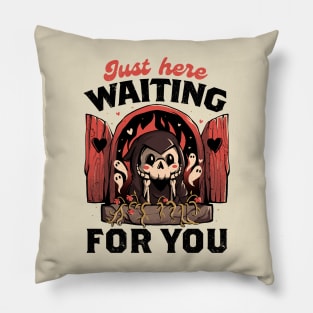 Just Here Waiting For You - Creepy Cute Grim Reaper Gift Pillow