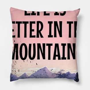 LIFE IS BETTER IN THE MOUNTAINS Pastel Colored Mountain Forest Sunset View With Birds And Trees Pillow