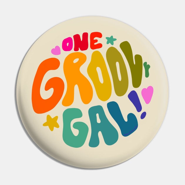 One Groovy Gal Pin by Doodle by Meg