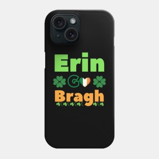 Ireland Forever, ancient irish gaelic patriotic phrase Phone Case