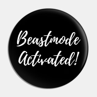 Beastmode Activated Pin