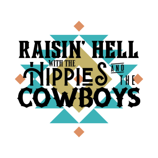 Hippies and Cowboys T-Shirt