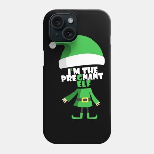 I'm The Pregnant Elf Family Funny Christmas Gift Phone Case