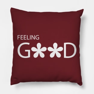 Feeling Good typography design Pillow