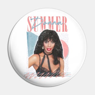 Donna Summer /\/ Retro Style Fan Art Design Pin