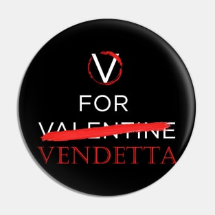 No V for Valentine Pin