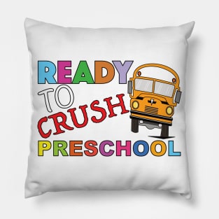 Ready To Crush Preschool Pillow