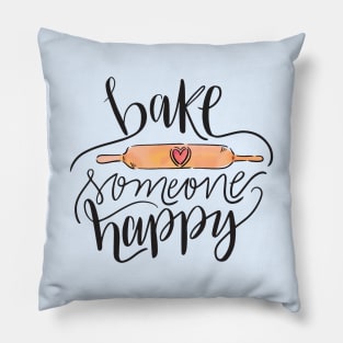 Bake Someone Happy Pillow