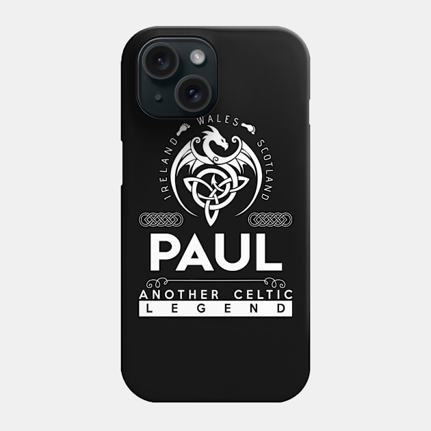 Paul Name T Shirt - Another Celtic Legend Paul Dragon Gift Item Phone Case by harpermargy8920