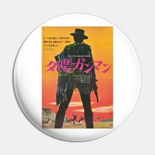 For A Few More Dollars Japanese Movie Poster T-Shirt Pin