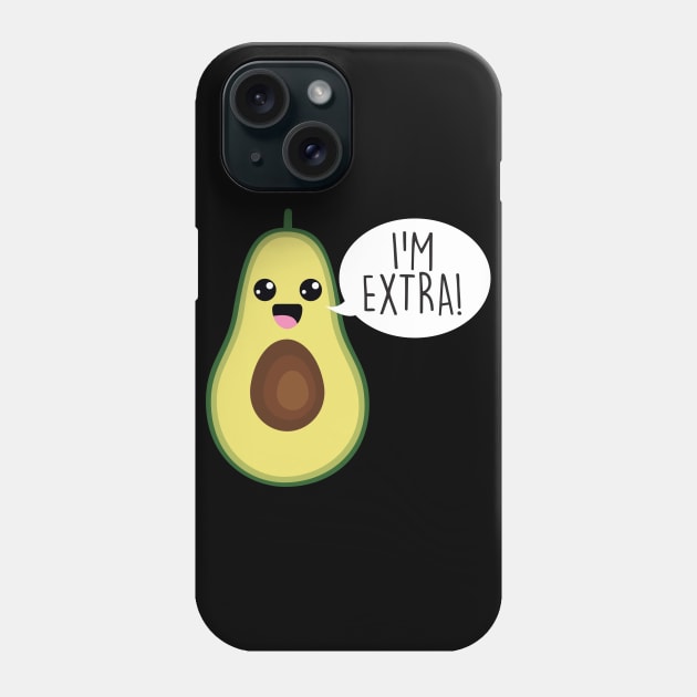 Avocado I'm Extra Guacamole Phone Case by thingsandthings