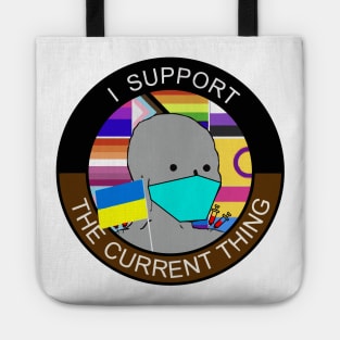 I support the current thing npc meme Tote