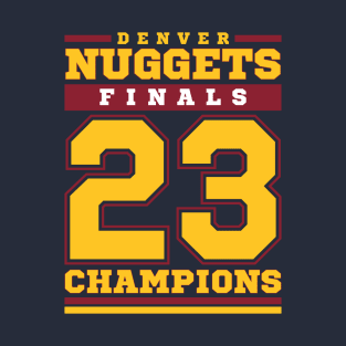 Denver Champions Finals Basketball 2023 T-Shirt