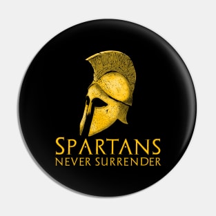 Spartans Never Surrender - Motivational Ancient Greek History Pin