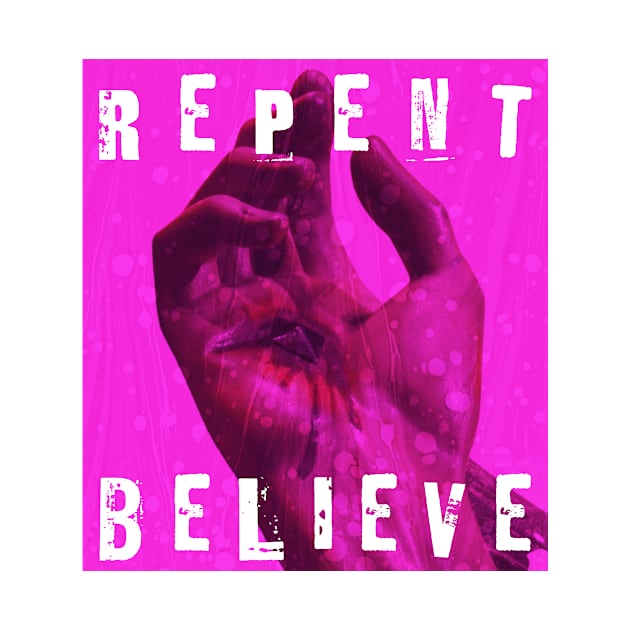 Repent & Believe Streetwear Design - Pink by Inspired Saints