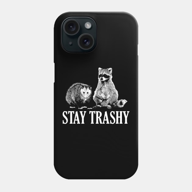 Stay Trashy Possum Raccoon Phone Case by giovanniiiii