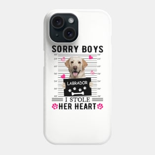 Yellow Labrador Sorry Boys I Stole Her Heart Valentine Phone Case