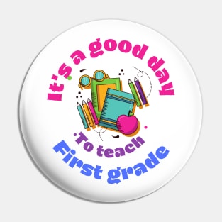 It's a good day to teach first grade Pin