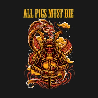 ALL PIGS MUST DIE MERCH VTG T-Shirt