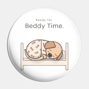 Ready for Beddy Time Pin