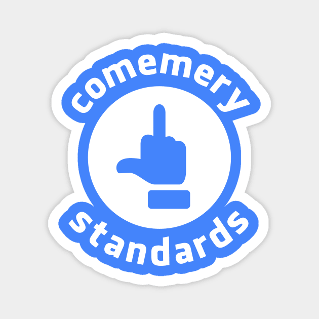 Comemery Standards Magnet by comemerystandardsshop