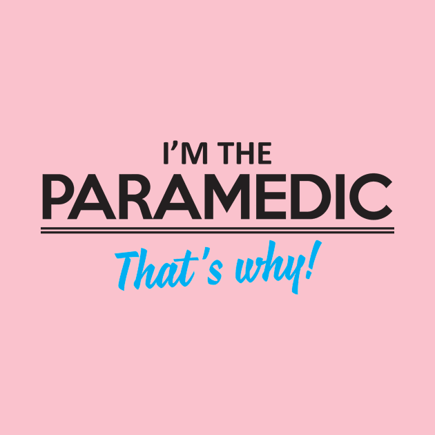 I'm the paramedic by nektarinchen