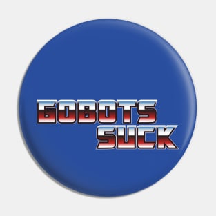 Gobots Suck Pin