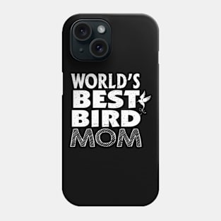 world's best bird mom Phone Case