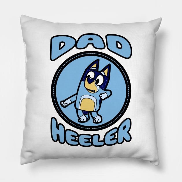 Dad Heeler IV Pillow by Gunung Sambojorka