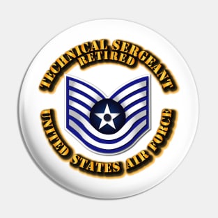 USAF - Technical Sergeant (E6) - Retired Pin