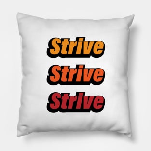 Strive colorful typography design Pillow