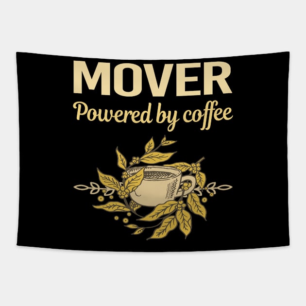 Powered By Coffee Mover Tapestry by Hanh Tay