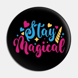 stay magical Pin