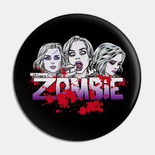 I'm a Zombie Pin