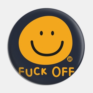 FUCK OFF SMILEY Pin