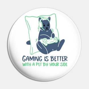 Gaming is better with a pet by your side Pin