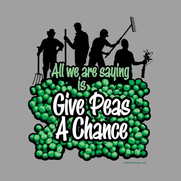 Give Peas A Chance by eBrushDesign