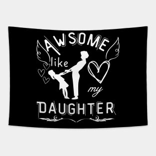 Awsome Like My Daughter Mother Tapestry