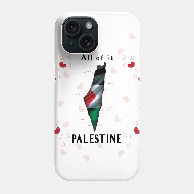 All of it Palestine Phone Case by Metwalli