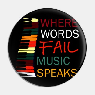 Where Words Fail Music Speaks Piano Vintage Pin