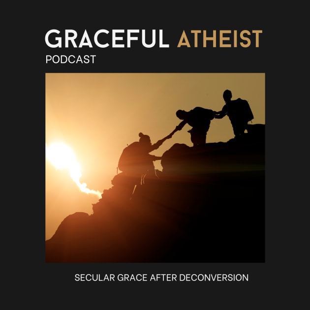 Graceful Atheist Podcast by Graceful Atheist Podcast